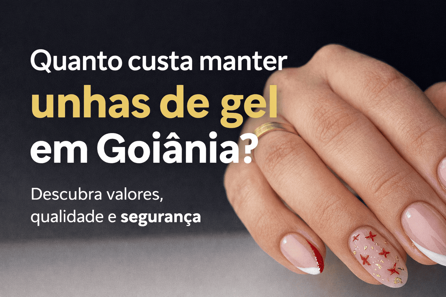 Quanto custa manter unhas de gel em Goiânia?